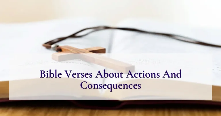 Bible Verses About Actions And Consequences