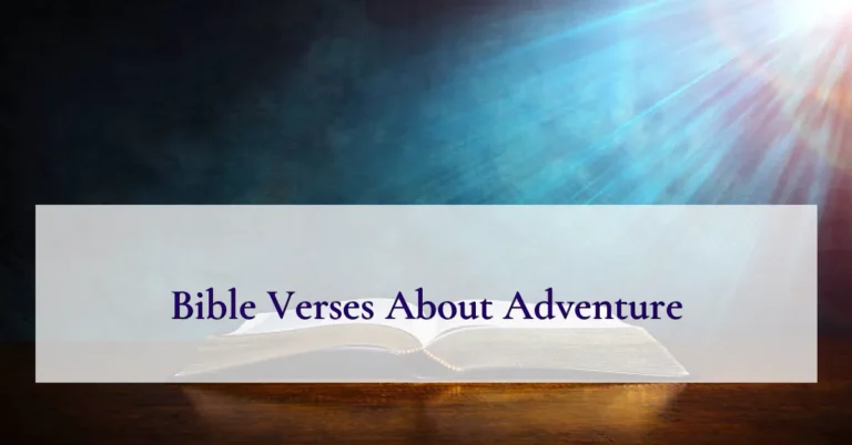 Bible Verses About Adventure