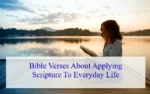 Bible Verses About Applying Scripture To Everyday Life