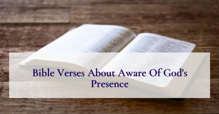 Bible Verses About Aware Of God's Presence