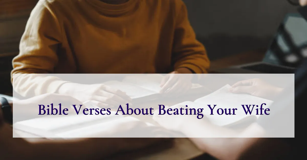 Bible Verses About Beating Your Wife