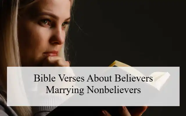 Bible Verses About Believers Marrying Nonbelievers