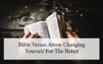 Bible Verses About Changing Yourself For The Better