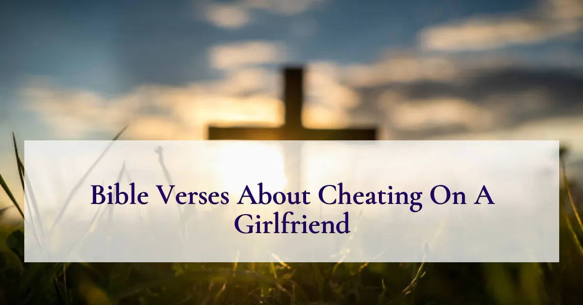 Bible Verses About Cheating On A Girlfriend
