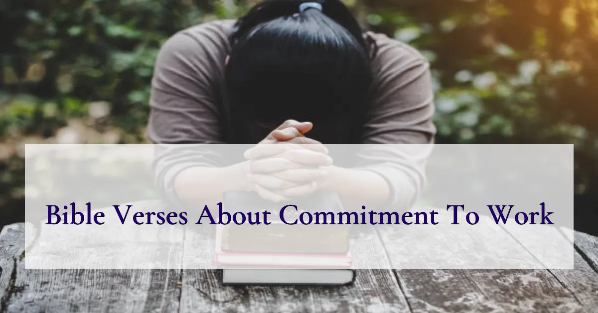 Bible Verses About Commitment To Work