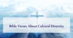Bible Verses About Cultural Diversity