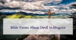 Bible Verses About Devil In Disguise
