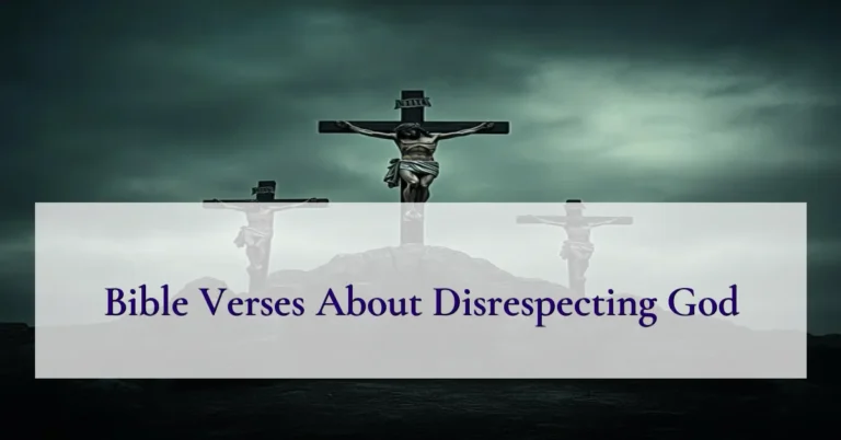 Bible Verses About Disrespecting God