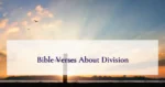 Bible Verses About Division
