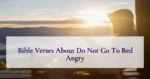 Bible Verses About Do Not Go To Bed Angry