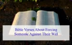 Bible Verses About Forcing Someone Against Their Will