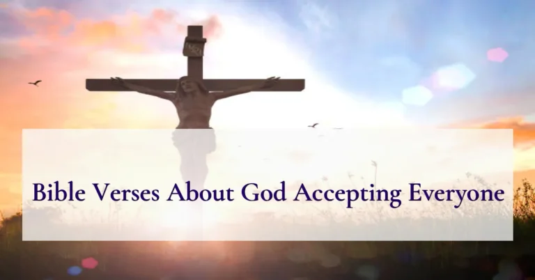 Bible Verses About God Accepting Everyone