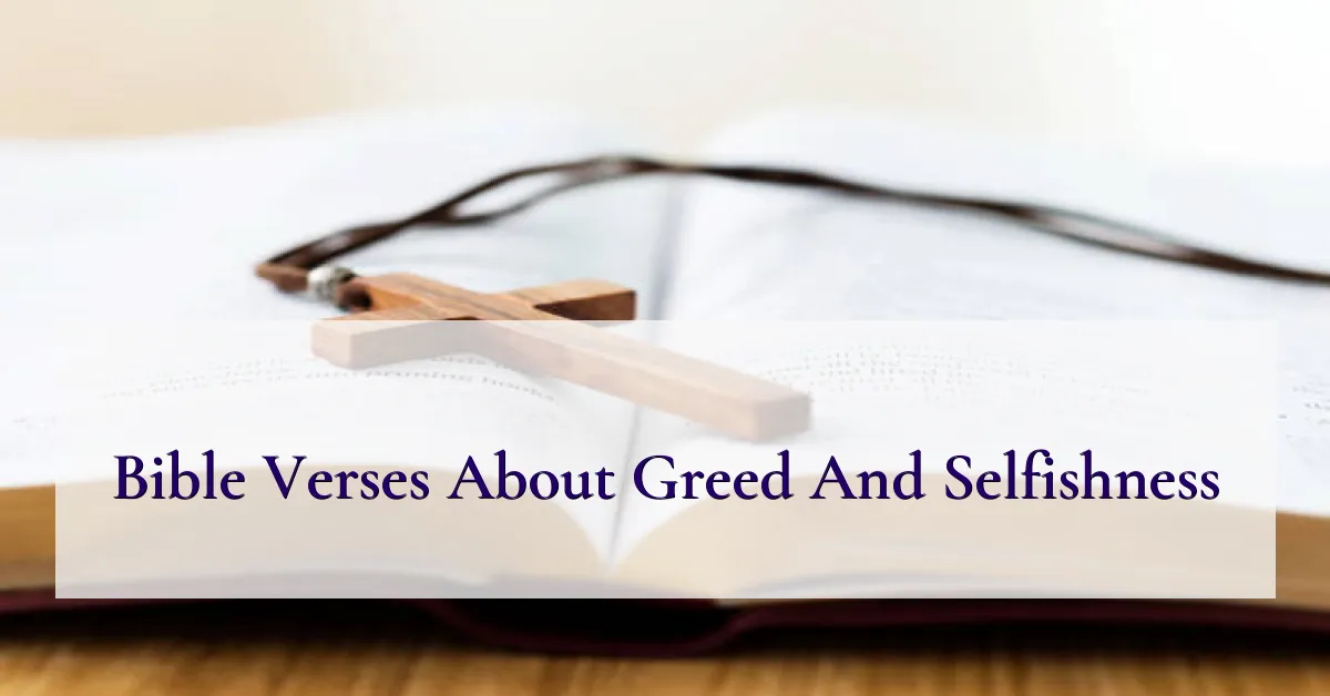 Bible Verses About Greed And Selfishness