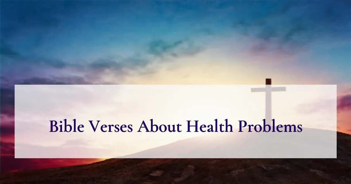Bible Verses About Health Problems