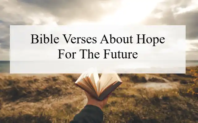 Bible Verses About Hope For The Future
