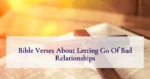 Bible Verses About Letting Go Of Bad Relationships