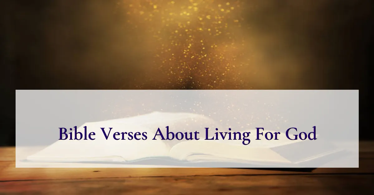 Bible Verses About Living For God