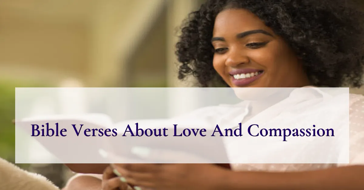 Bible Verses About Love And Compassion