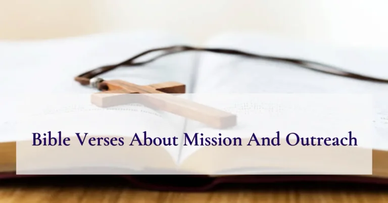 Bible Verses About Mission And Outreach