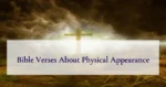Bible Verses About Physical Appearance