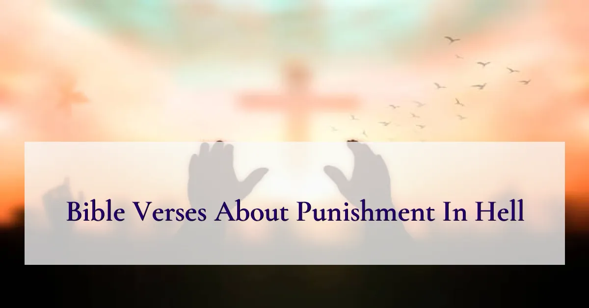 Bible Verses About Punishment In Hell