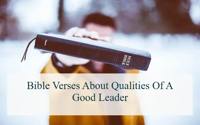 Bible Verses About Qualities Of A Good Leader