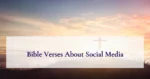 Bible Verses About Social Media