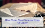 Bible Verses About Someone Dying Of Cancer
