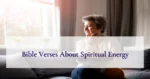 Bible Verses About Spiritual Energy