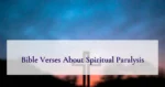 Bible Verses About Spiritual Paralysis