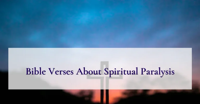 Bible Verses About Spiritual Paralysis