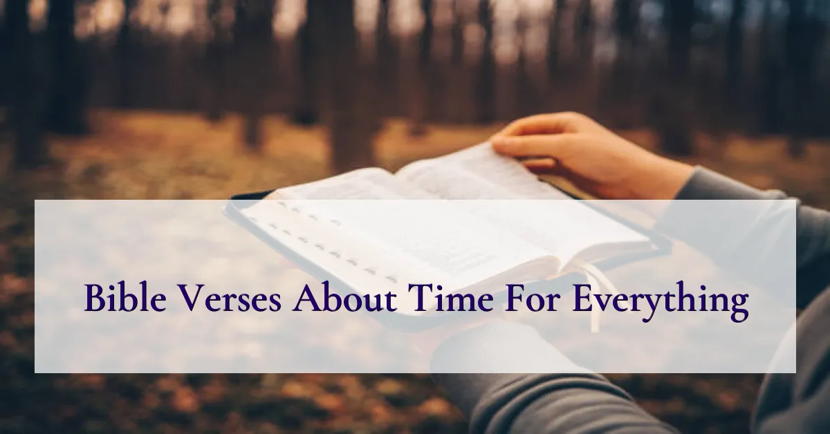 Bible Verses About Time For Everything
