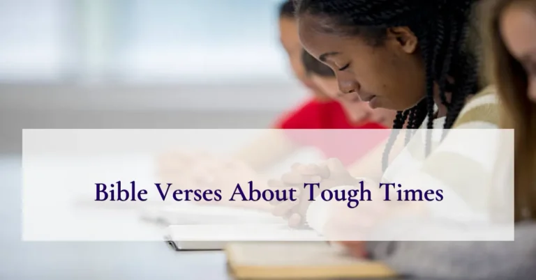 Bible Verses About Tough Times