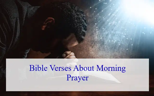 Bible Verses about Morning Prayer