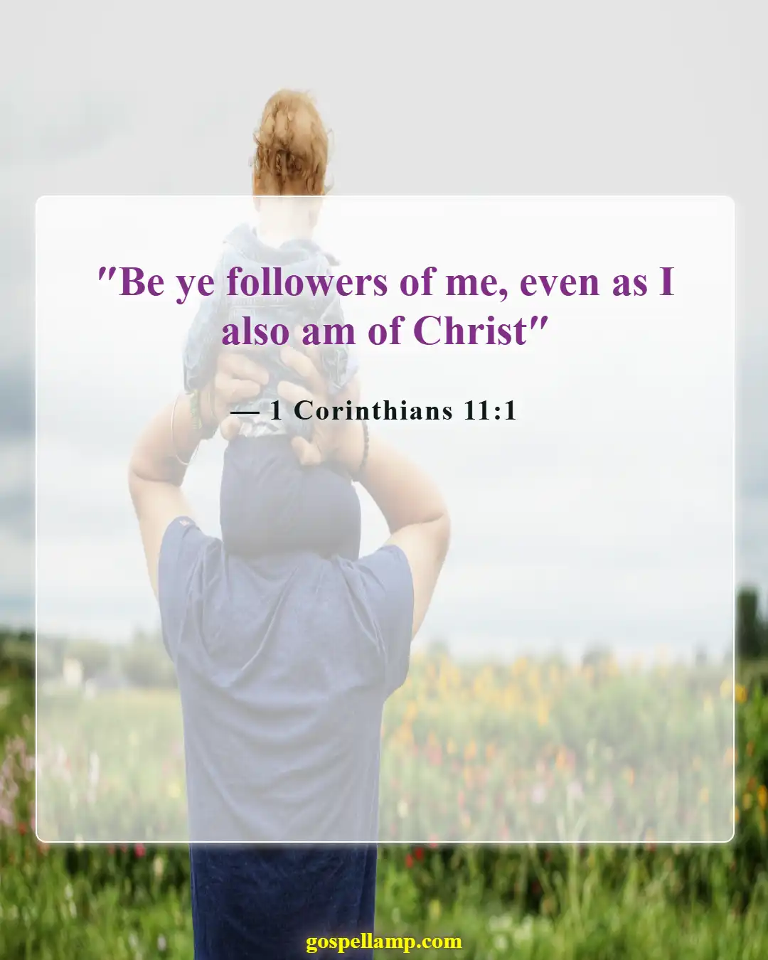 Bible Verses About Fathers Responsibilities (1 Corinthians 11:1)