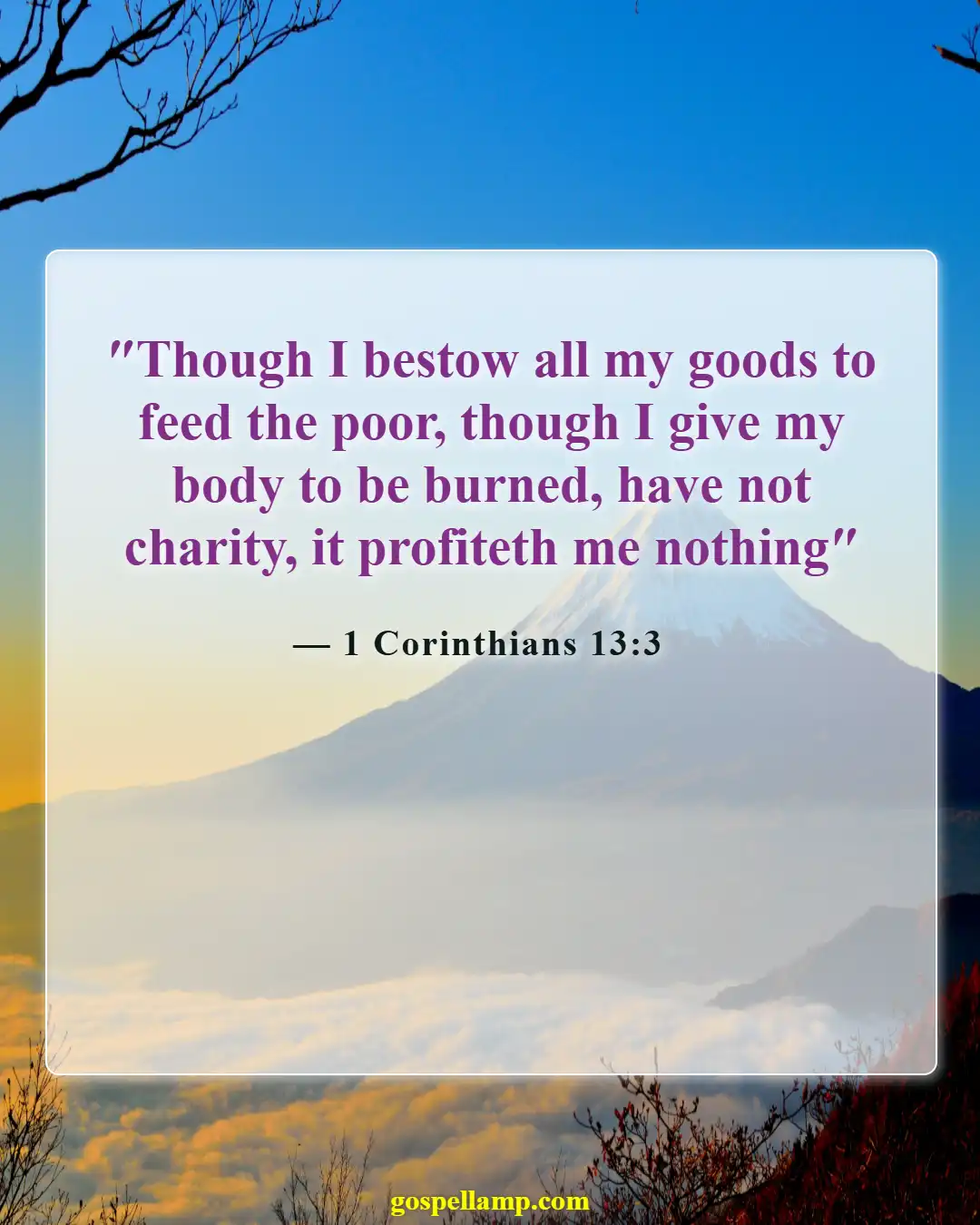 1 Corinthians 13:3 :- Selfless acts without love are meaningless