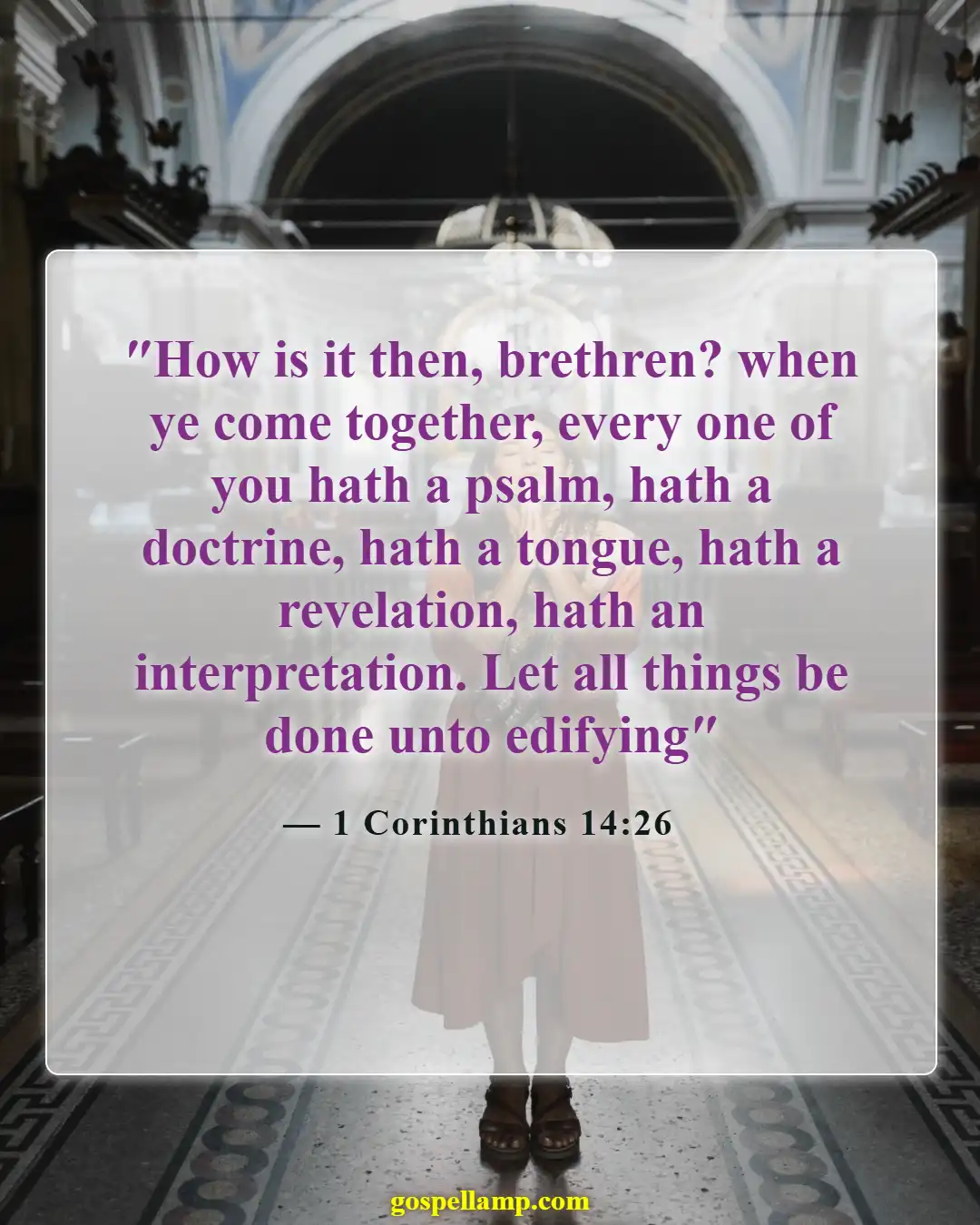 1 Corinthians 14:26 :- Orderly worship and diverse spiritual gifts