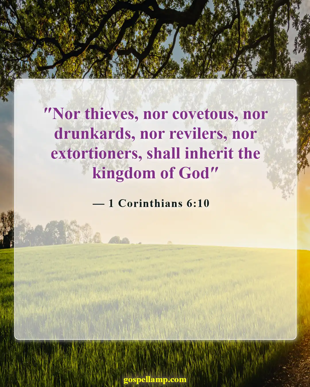 1 Corinthians 6:10 :- Warning against drunkenness and unrighteousness