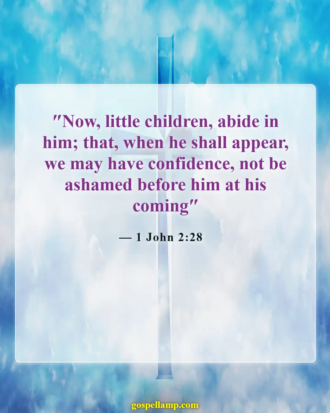 1 John 2:28 :- Confidence in Christ's return and our hope