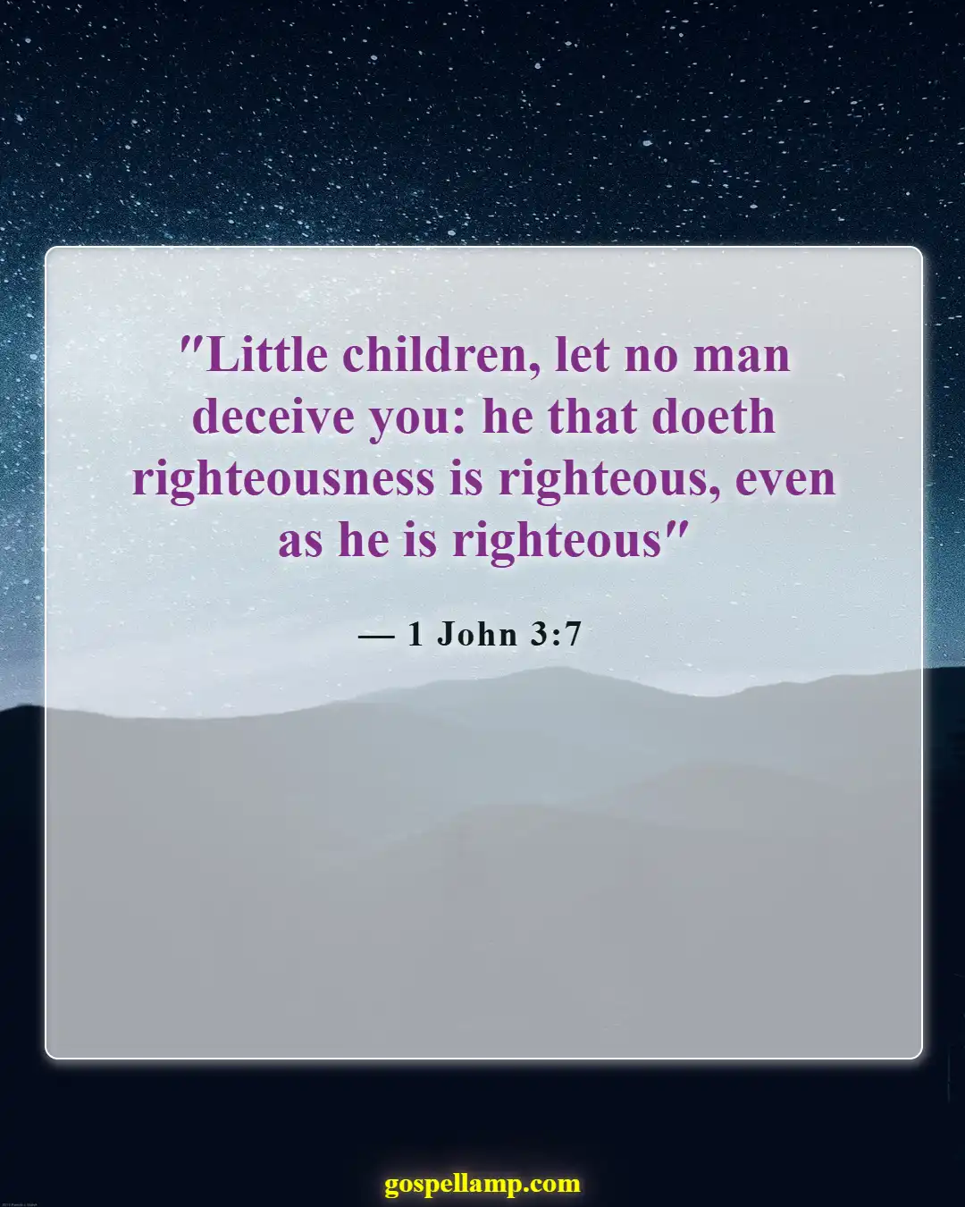 Bible Verses About Devil In Disguise (1 John 3:7)