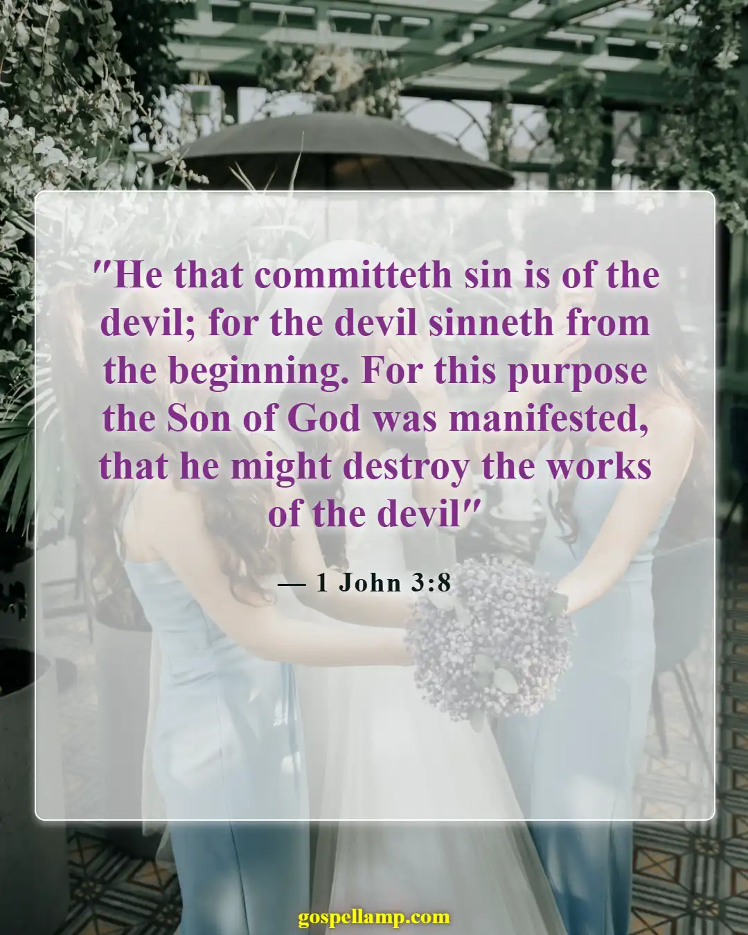 Bible Verses About Satan's Pride (1 John 3:8)