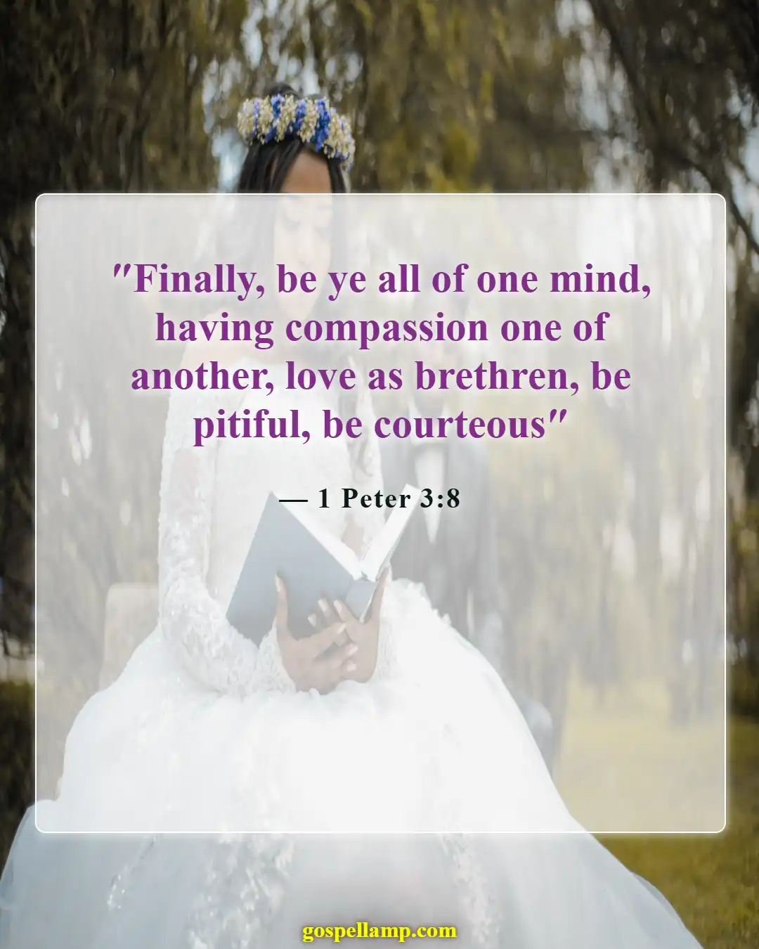 1 Peter 3:8 :- Unity and compassion in marital relationships