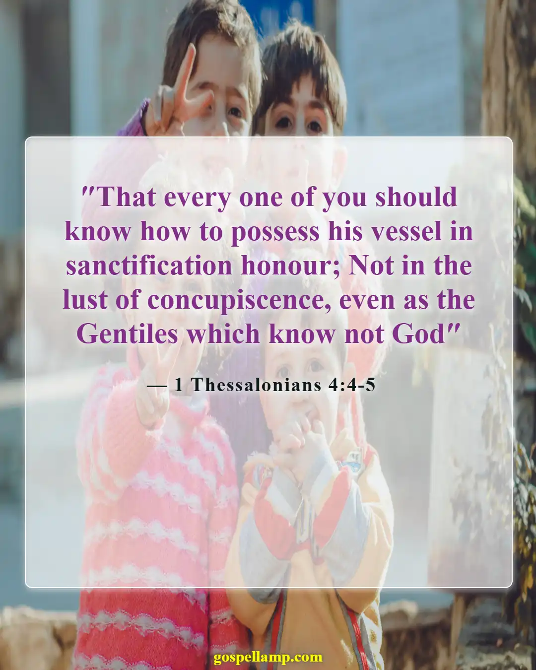 Bible Verses About Exposing Your Body (1 Thessalonians 4:4-5)