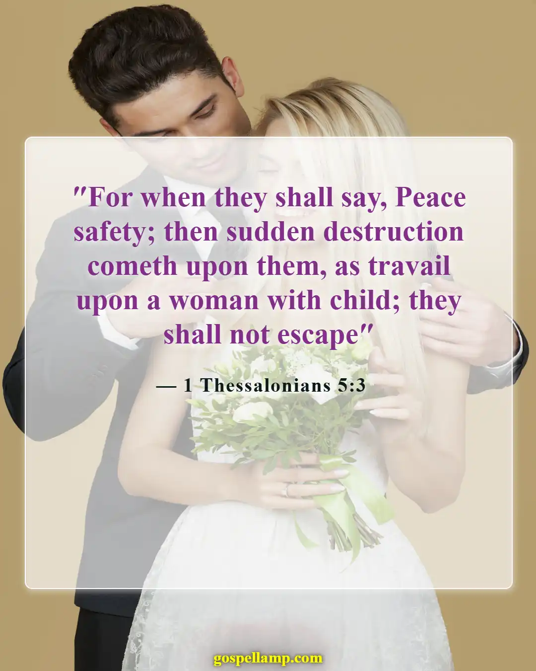 1 Thessalonians 5:3 :- Sudden destruction for those in false peace