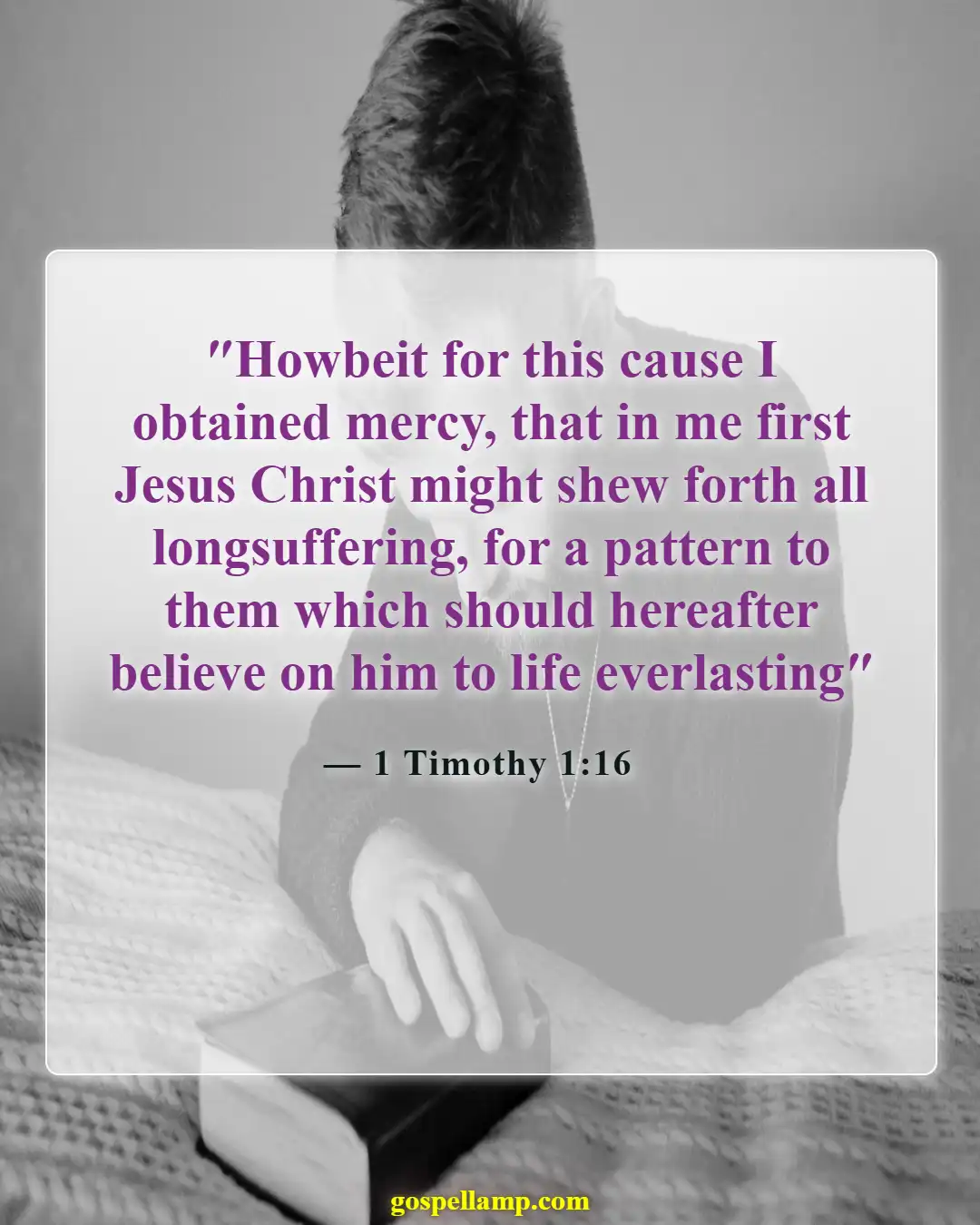 Bible Verses About Spiritual Paralysis (1 Timothy 1:16)
