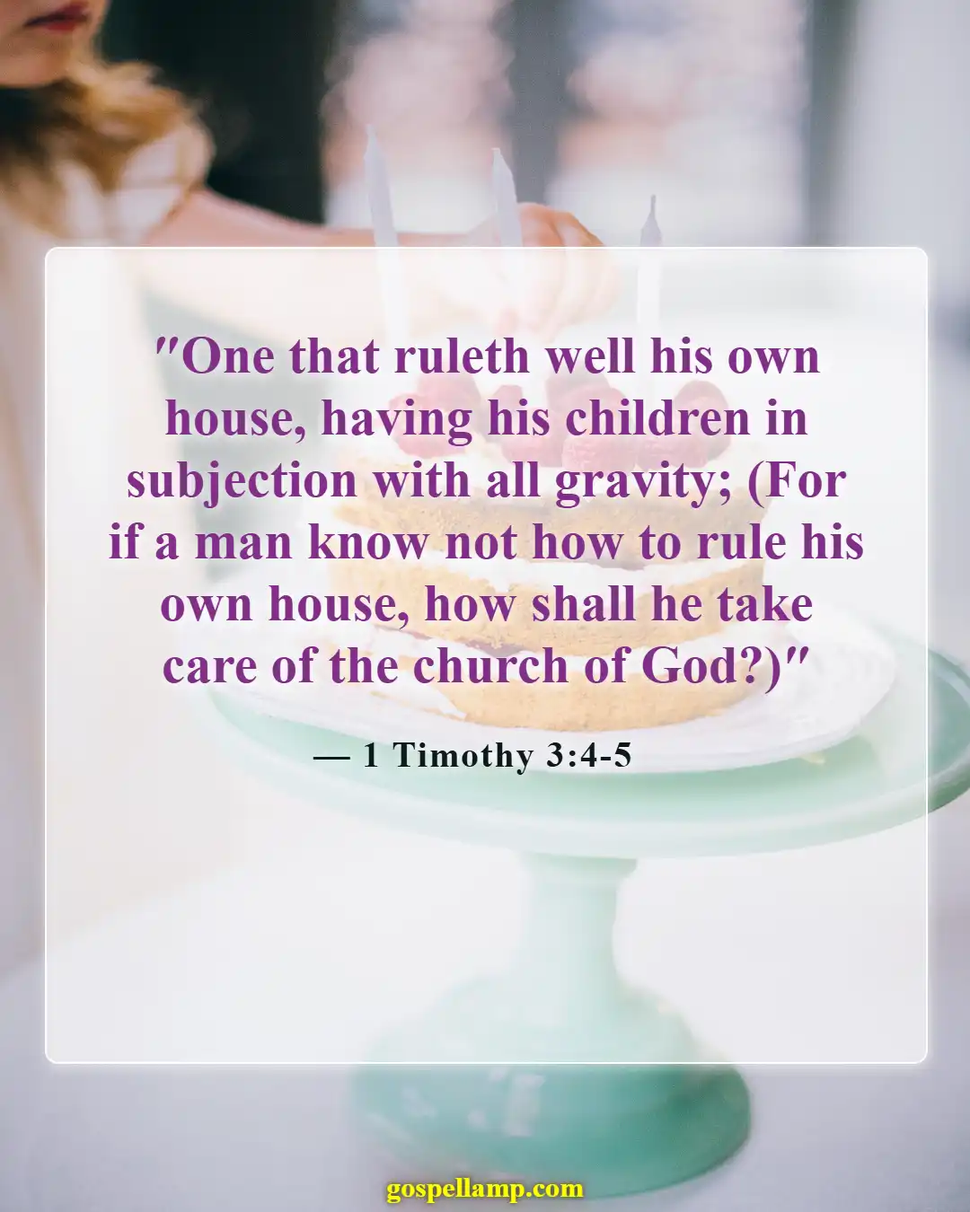 Bible Verses About Fathers Responsibilities (1 Timothy 3:4-5)