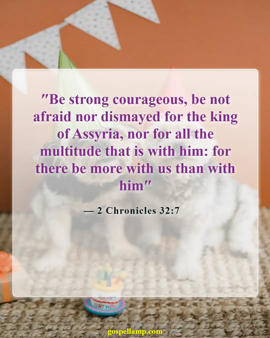 Bible Verses About A Warrior For God (2 Chronicles 32:7)