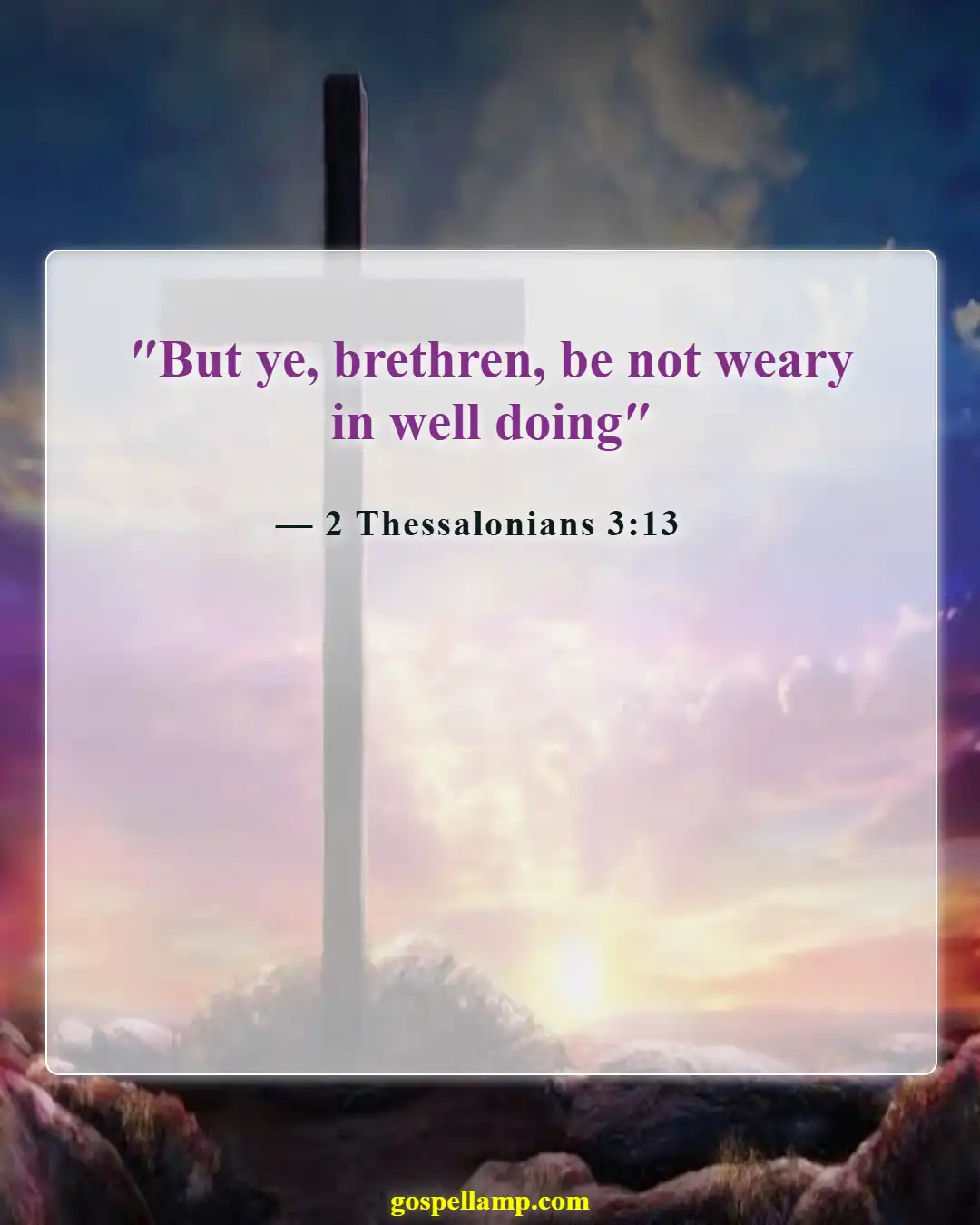 2 Thessalonians 3:13 :- Perseverance in doing good for others