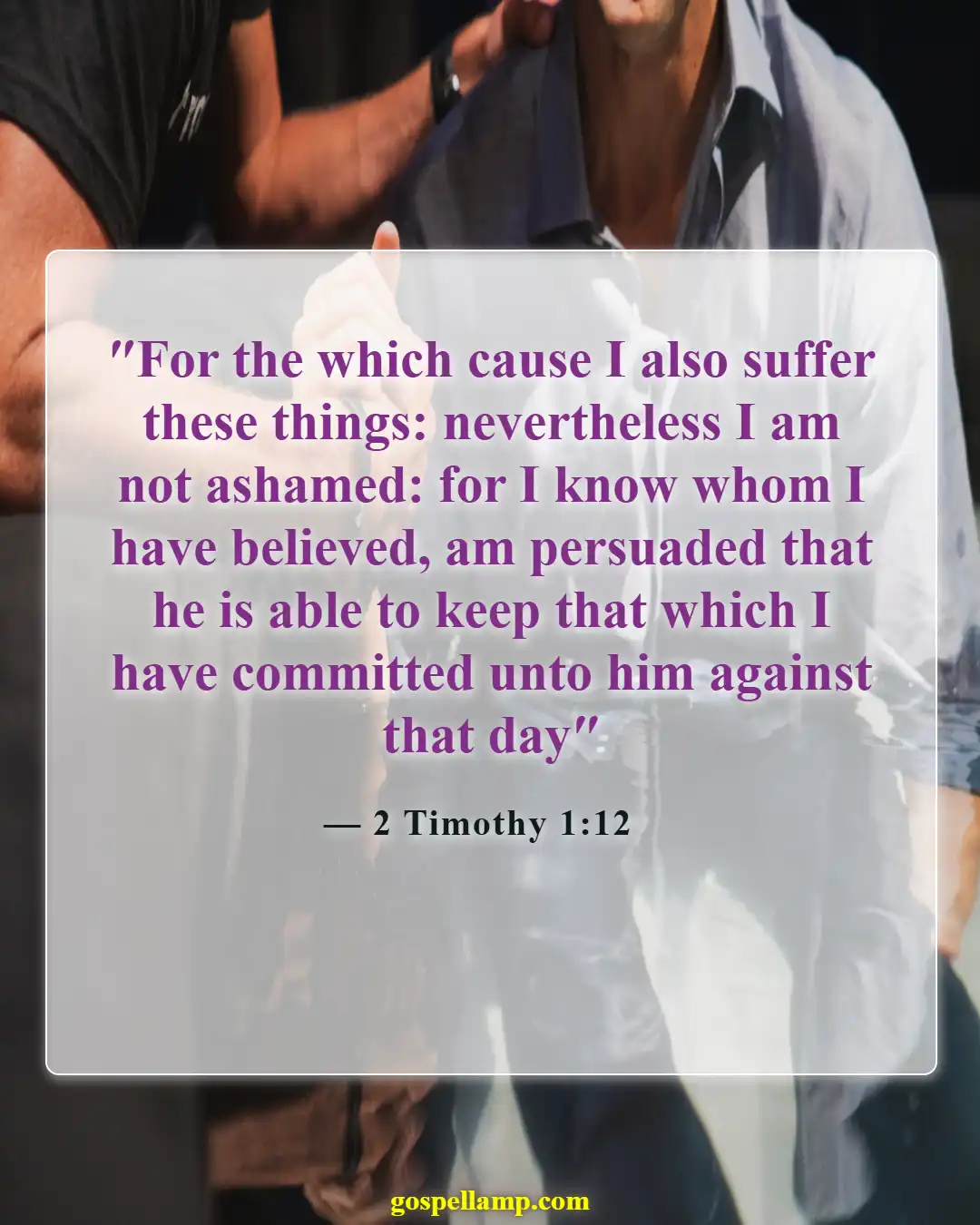 2 Timothy 1:12 :- Faith assures us of God's possibilities