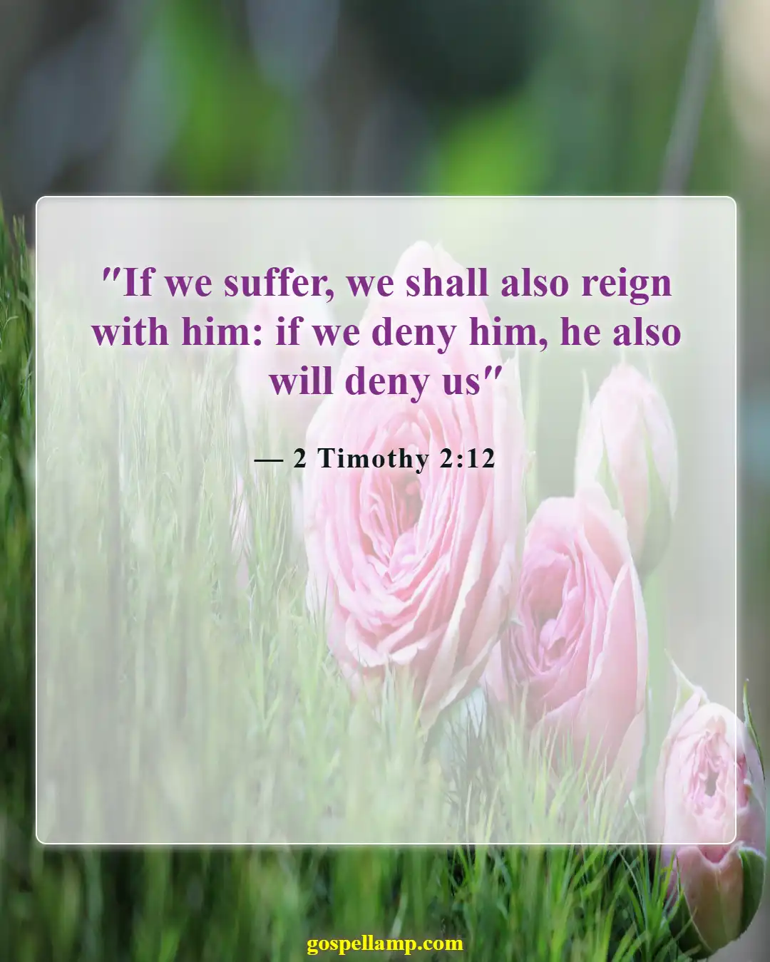2 Timothy 2:12 :- Faithfulness leads to reigning with Christ